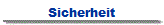 Sicherheit